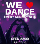 WE ♥ DANCE ~EVERY SUNDAY NITE~